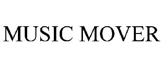 MUSIC MOVER