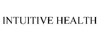 INTUITIVE HEALTH