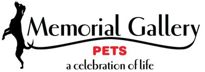 MEMORIAL GALLERY PETS A CELEBRATION OF LIFE