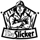 THE SLICKER