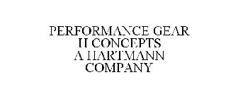 PERFORMANCE GEAR H CONCEPTS A HARTMANN COMPANY