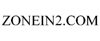 ZONEIN2.COM