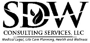 SDW CONSULTING SERVICES, LLC MEDICAL LEGAL, LIFE CARE PLANNING, HEALTH AND WELLNESS