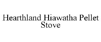 HEARTHLAND HIAWATHA PELLET STOVE