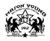MASON YOUNG THE WORLD IS OUR FAIRWAY M Y GOLF PREMIUM BRAND 100% EGYPTIAN COTTON MADE IN USA