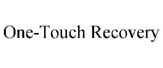 ONE-TOUCH RECOVERY
