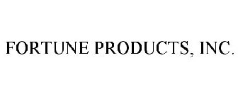 FORTUNE PRODUCTS, INC.