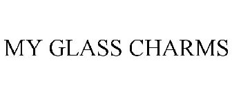 MY GLASS CHARMS