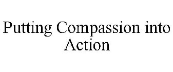 PUTTING COMPASSION INTO ACTION