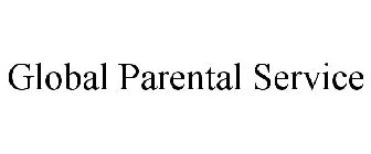 GLOBAL PARENTAL SERVICE