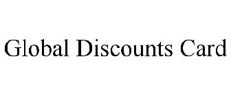 GLOBAL DISCOUNTS CARD