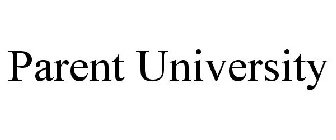 PARENT UNIVERSITY