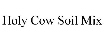 HOLY COW SOIL MIX