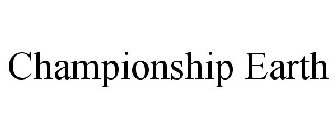 CHAMPIONSHIP EARTH
