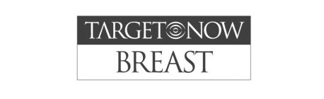 TARGET NOW BREAST