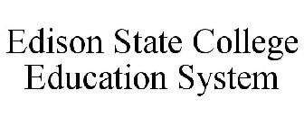 EDISON STATE COLLEGE EDUCATION SYSTEM