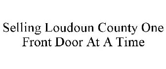 SELLING LOUDOUN COUNTY ONE FRONT DOOR AT A TIME