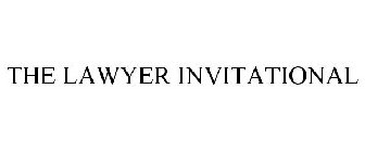 THE LAWYER INVITATIONAL
