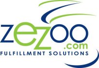ZEZOO.COM FULFILLMENT SOLUTIONS