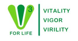 V3 FOR LIFE VITALITY VIGOR VIRILITY