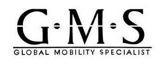 G · M · S GLOBAL MOBILITY SPECIALIST