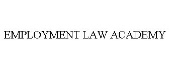 EMPLOYMENT LAW ACADEMY