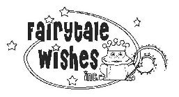 FAIRYTALE WISHES INC.