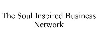 THE SOUL INSPIRED BUSINESS NETWORK