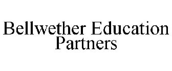 BELLWETHER EDUCATION PARTNERS