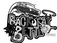 BACKSEAT BETTE -  I DID IT, BUT I'M BLAMING YOU!