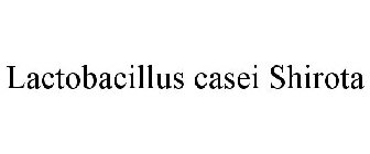 LACTOBACILLUS CASEI SHIROTA
