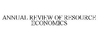ANNUAL REVIEW OF RESOURCE ECONOMICS