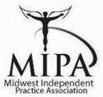 MIPA MIDWEST INDEPENDENT PRACTICE ASSOCIATION