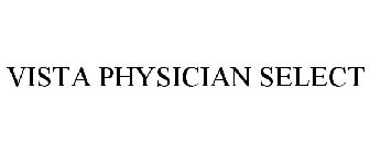 VISTA PHYSICIAN SELECT