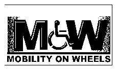 M W MOBILITY ON WHEELS