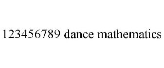 123456789 DANCE MATHEMATICS