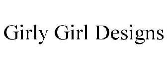 GIRLY GIRL DESIGNS