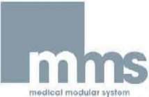 MMS MEDICAL MODULAR SYSTEM