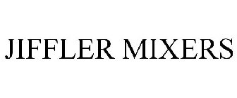 JIFFLER MIXERS