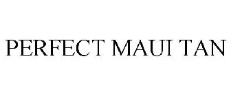 PERFECT MAUI TAN