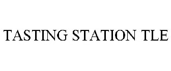 TASTING STATION TLE