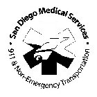SAN DIEGO MEDICAL SERVICES 911 & NON-EMERGENCY TRANSPORTATION