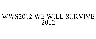 WWS2012 WE WILL SURVIVE 2012