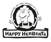 HAPPY HERBERT'S SPREADING JOY ONE CRUNCH AT A TIME