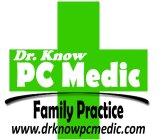 DR. KNOW PC MEDIC, FAMILY PRACTICE, WWW.DRKNOWPCMEDIC.COM