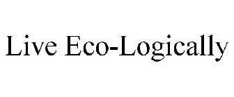 LIVE ECO-LOGICALLY