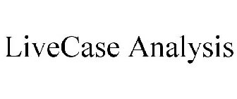 LIVECASE ANALYSIS