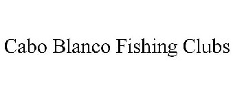 CABO BLANCO FISHING CLUBS