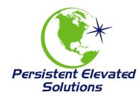 PERSISTENT ELEVATED SOLUTIONS