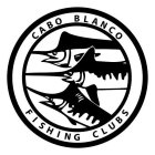 CABO BLANCO FISHING CLUBS